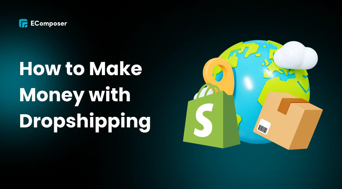 How to Make Money with Dropshipping