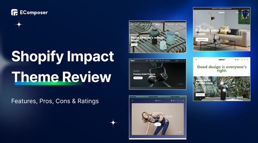 Shopify Impact Theme Review: Features, Pros, Cons & Ratings
