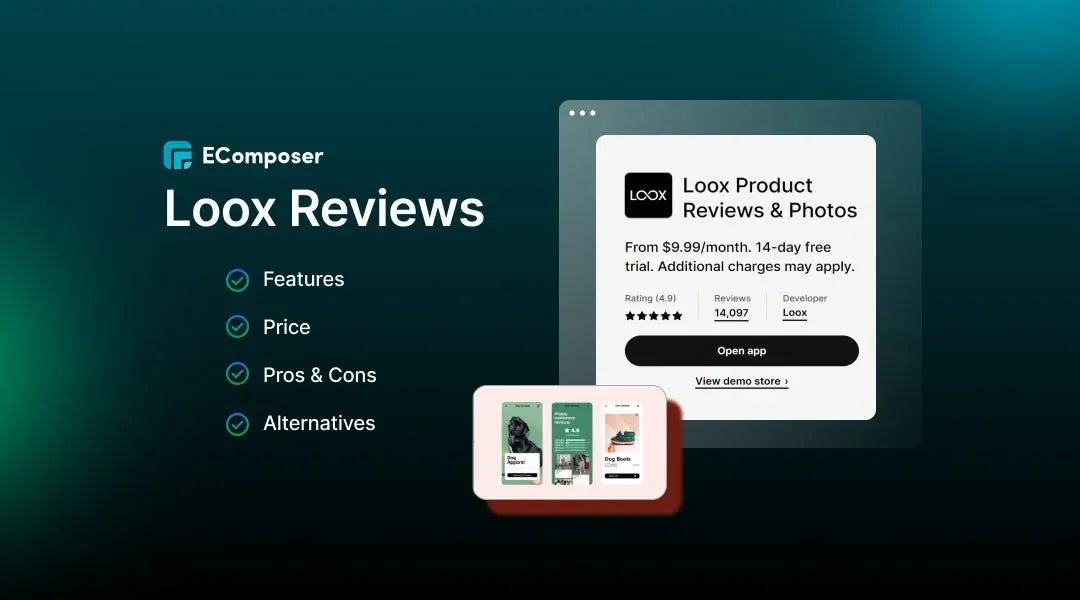 Loox Reviews 2025: Features, Price, Pros & Cons, Alternatives