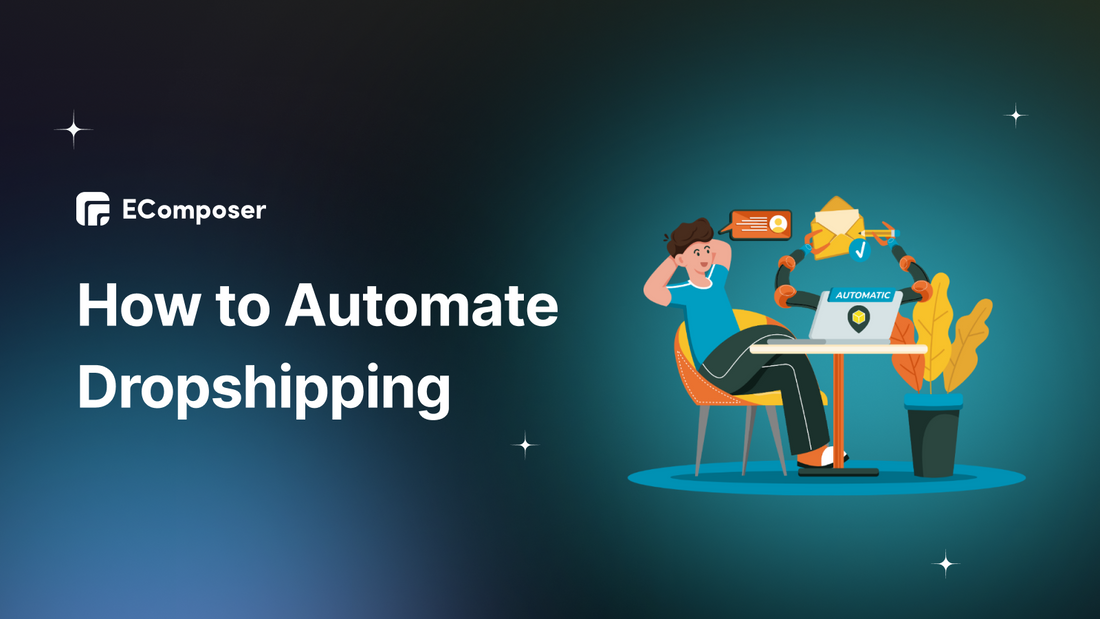 Start an Automated Dropshipping Business