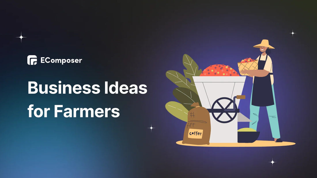 Business Ideas for Farmers