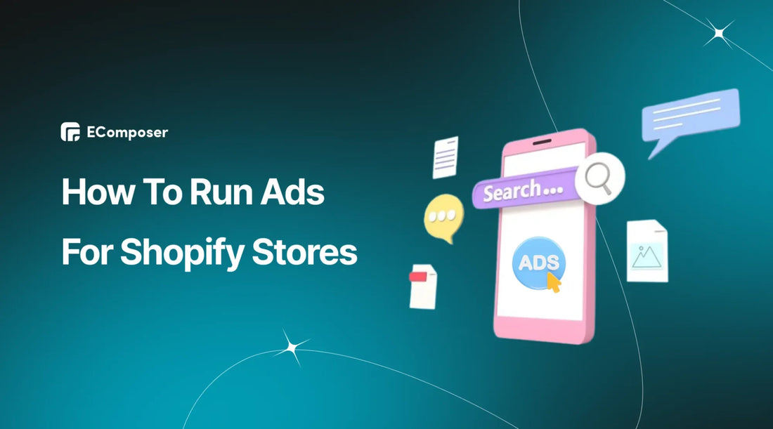 How to run ads for Shopify store