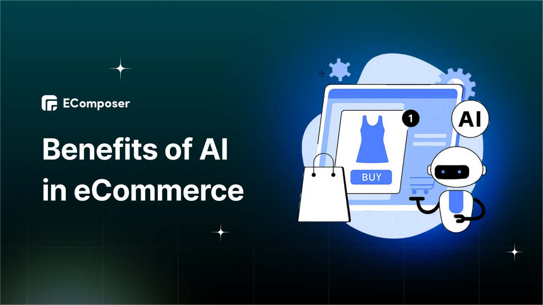 Benefits of AI in eCommerce