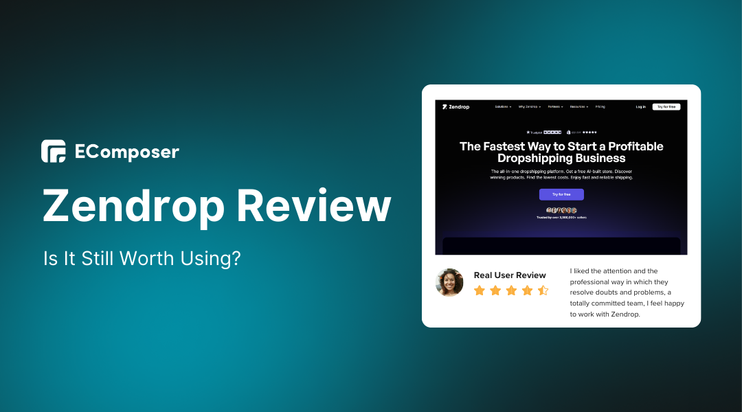 Zendrop Dropshipping Reviews 2025: Is It Still Worth Using?