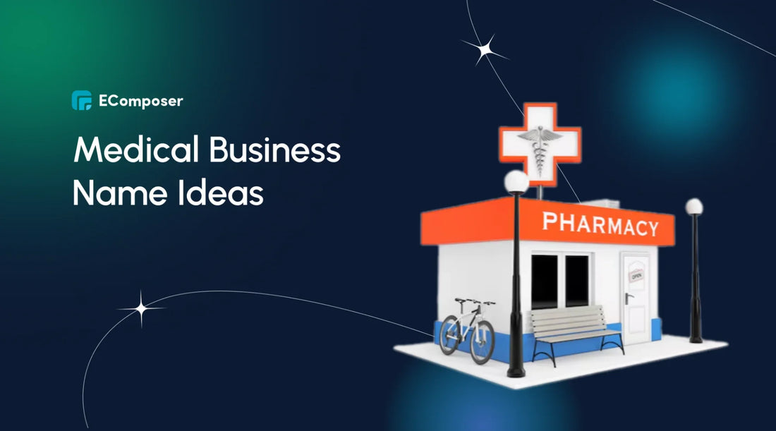 Medical business name ideas