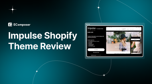 Impulse Shopify Theme Review: Features, Pros, Cons & Ratings