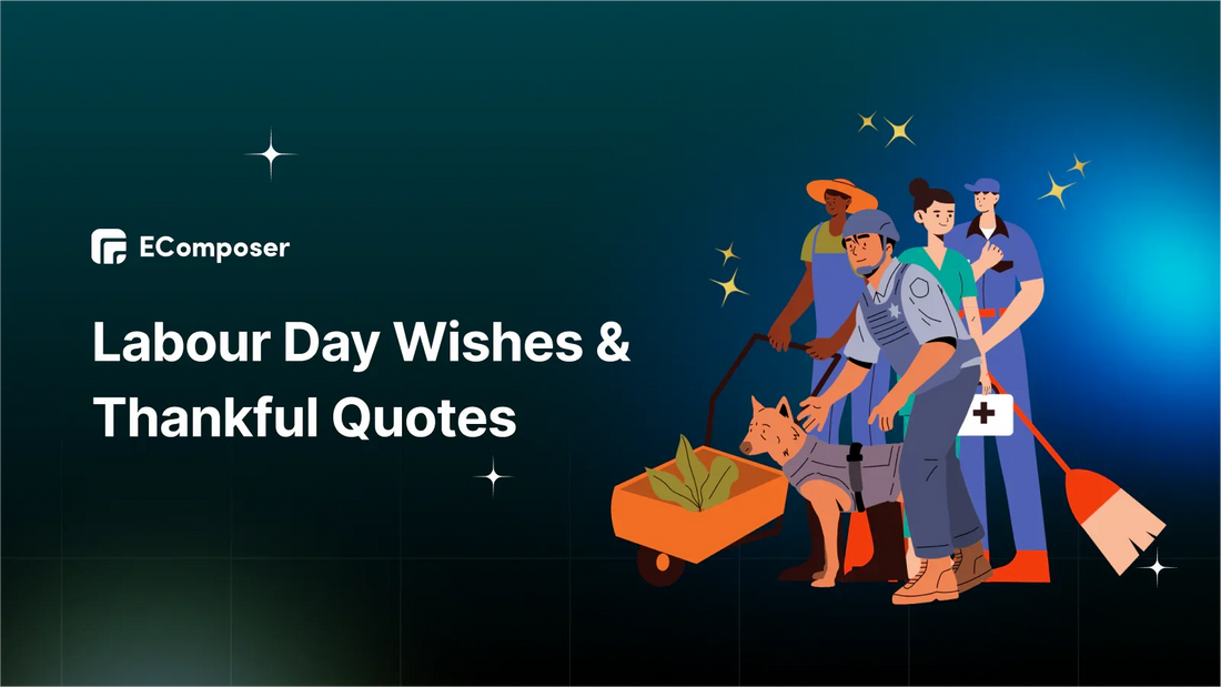 Best 160+ Labour Day Wishes & Thankful Quotes to Celebrate Workers