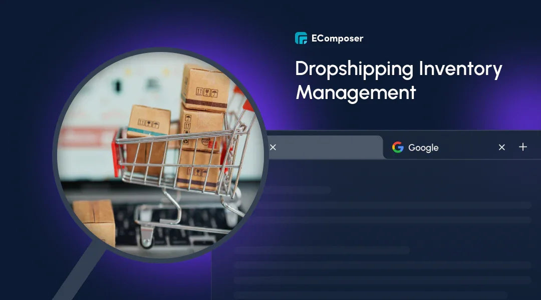 Dropshipping Inventory Management: A Complete Guide for 2025