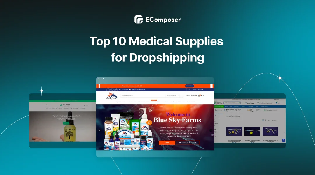 Top 10 Medical Supplies for Dropshipping in 2025: Best Sellers