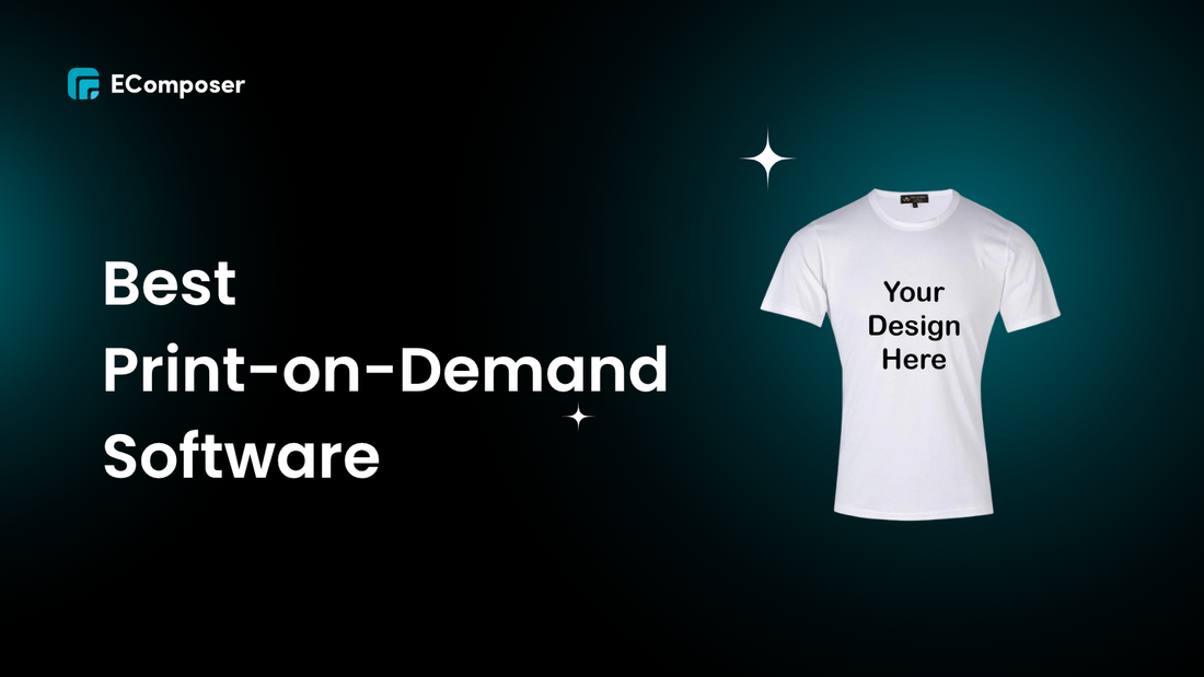 Top 12 Best Print-on-Demand Software for Entrepreneurs in 2025