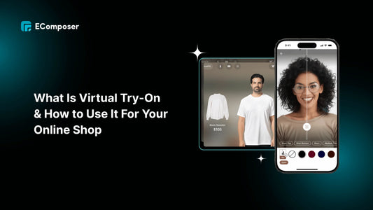 What Is Virtual Try-On & How to Use It For Your Online Shop