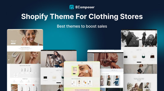 [15+] Best Shopify Theme for Clothing Stores to boost sales