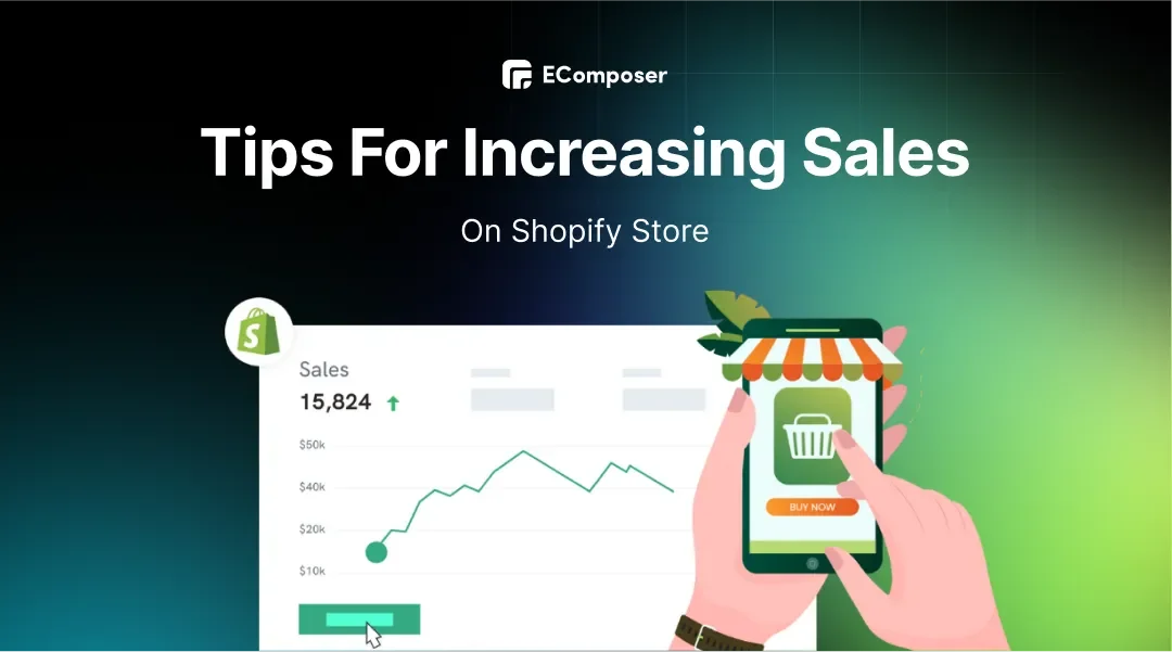 12+ Tips for Increasing Sales on Shopify store in 2026