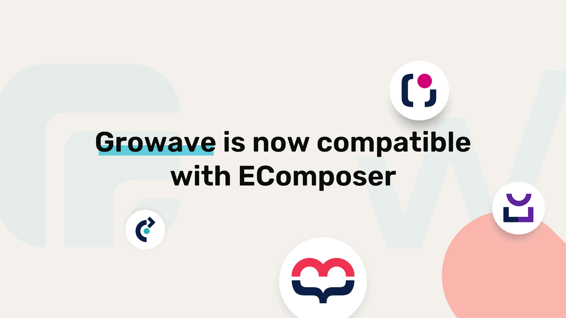 Meet Growave - EComposer New Partner - EComposer Visual Page Builder
