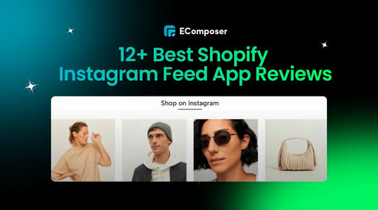 12+ Best Shopify Instagram Feed App Reviews 2024