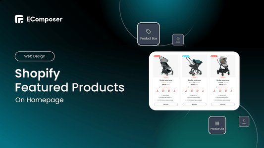4+ visual ways to showcase featured products on Shopify homepage - EComposer Visual Page Builder