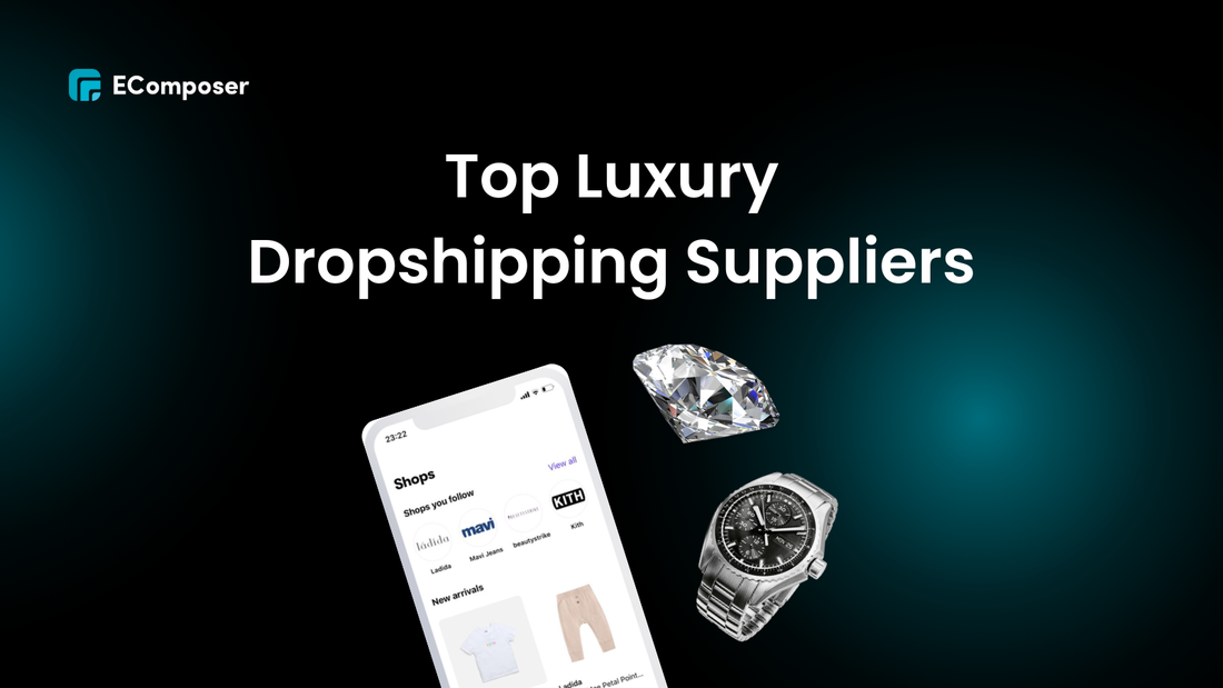 Top 8 Luxury Dropshipping Suppliers in 2026
