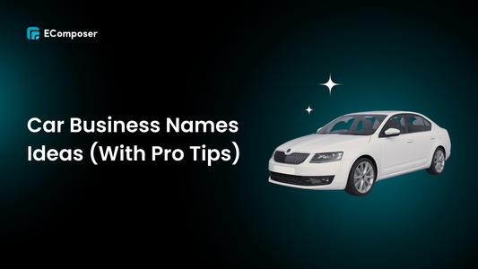 300+ Trustworthy Car Business Name Ideas for 2025 (With PRO Tips)