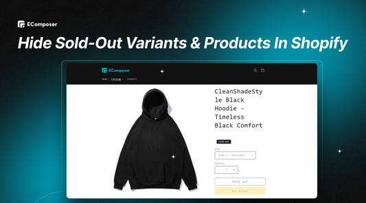 6 Ways To Hide Sold-Out Variants & Products In Shopify