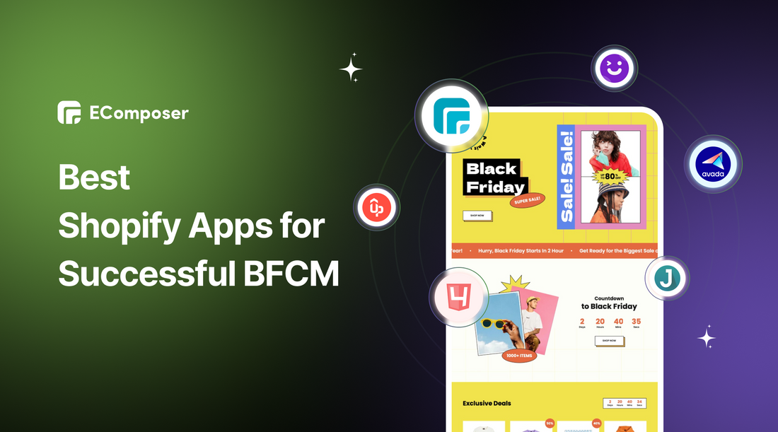 Top 24+ Excellent Shopify Apps for Maximizing BFCM Sales - EComposer