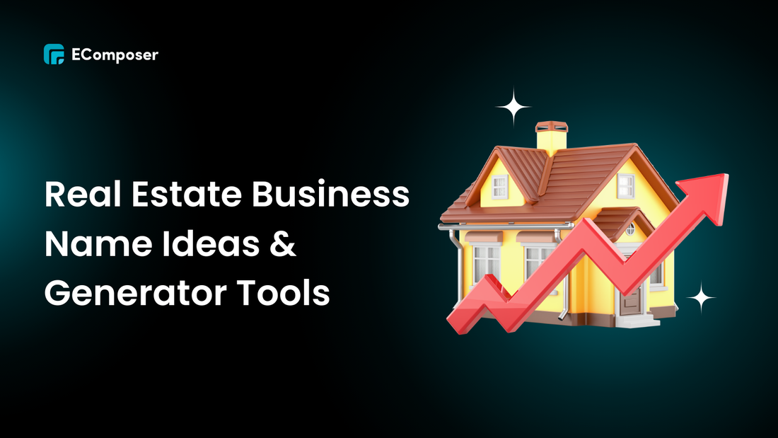 250+ Real Estate Business Name Ideas & Generator Tools in 2025