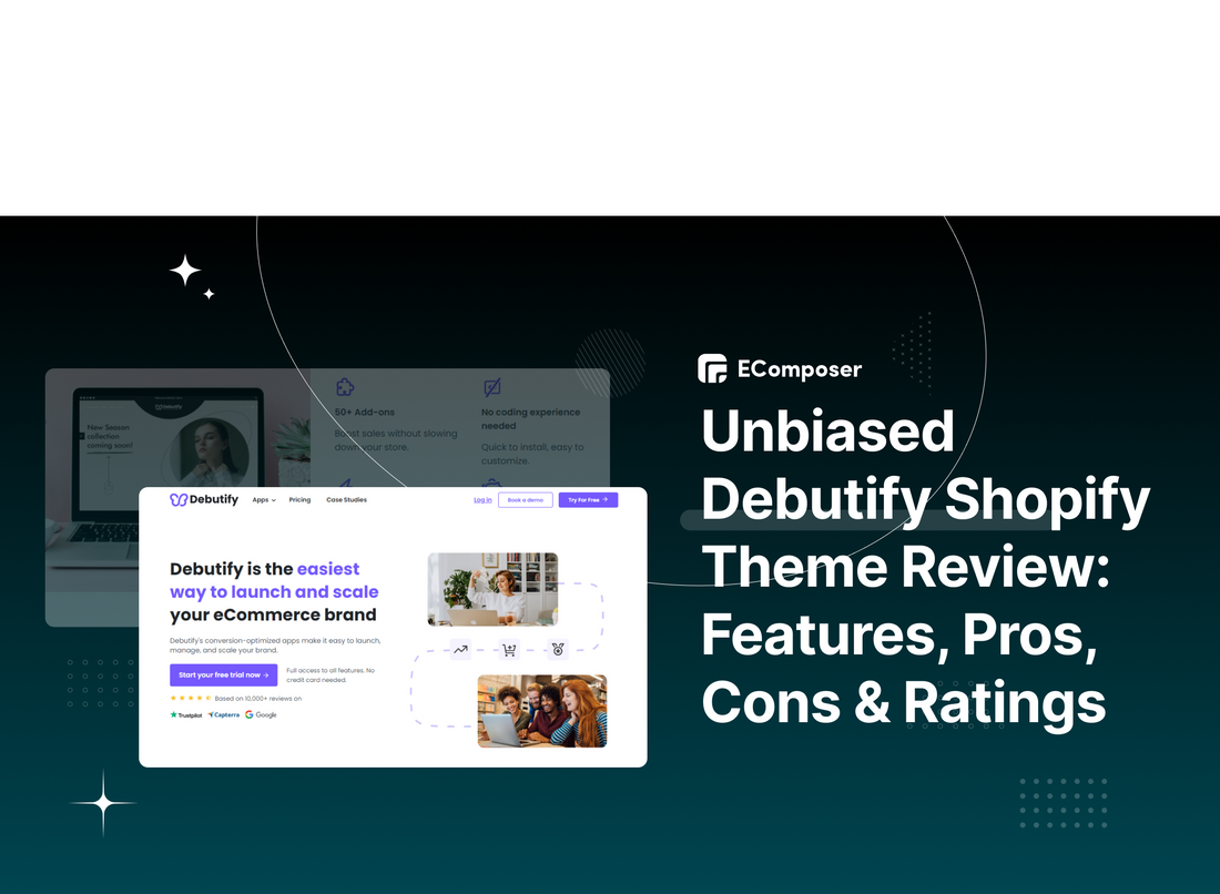 Unbiased Debutify Shopify Theme Review: Features, Pros, Cons & Ratings