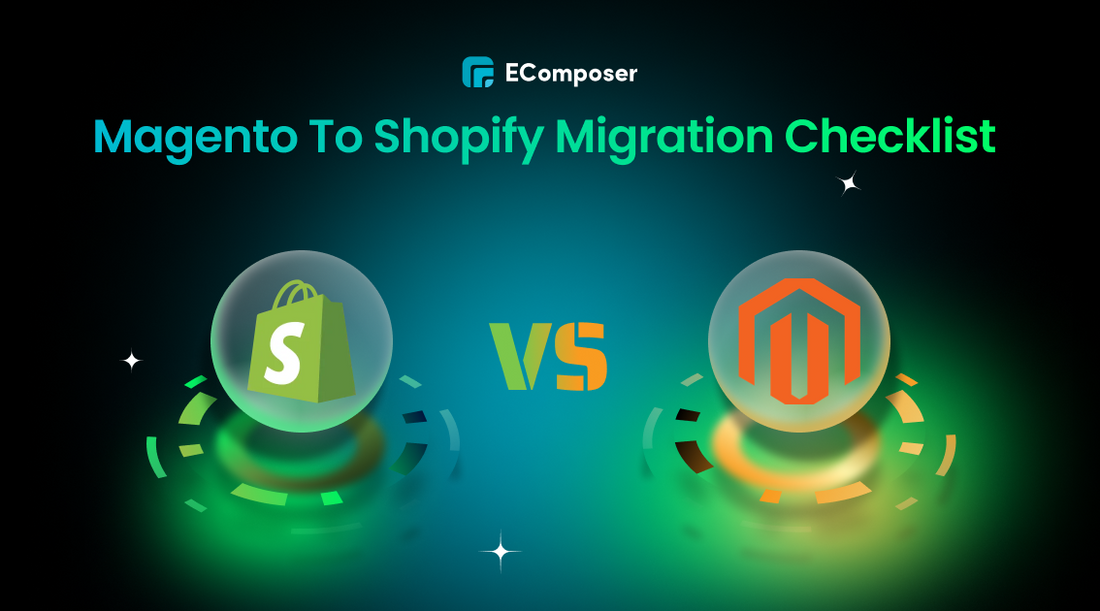 Magento to Shopify migration checklist