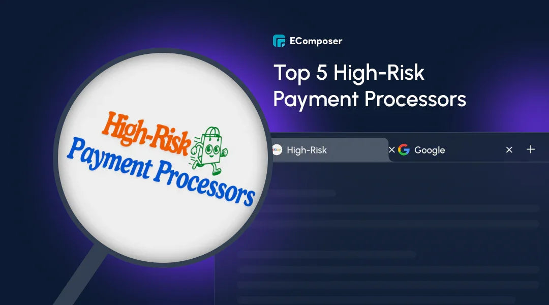 Top 5 Shopify High-Risk Payment Processors in 2026 – EComposer