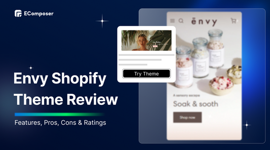Envy Shopify Theme Review: Features, Pros, Cons & Ratings