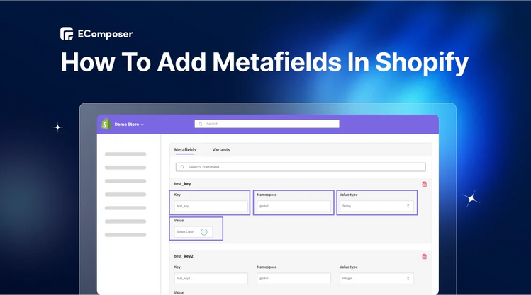 How To Create & Add Metafields In Shopify? – EComposer