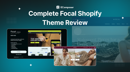 Focal Shopify Theme Review: Features, Pros, Cons & Ratings