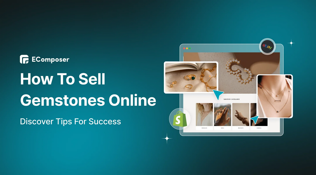 How to Start Selling Gemstones Online and Succeed [2025 Guide]