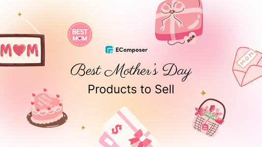 Best Products to Sell on Mother’s Day