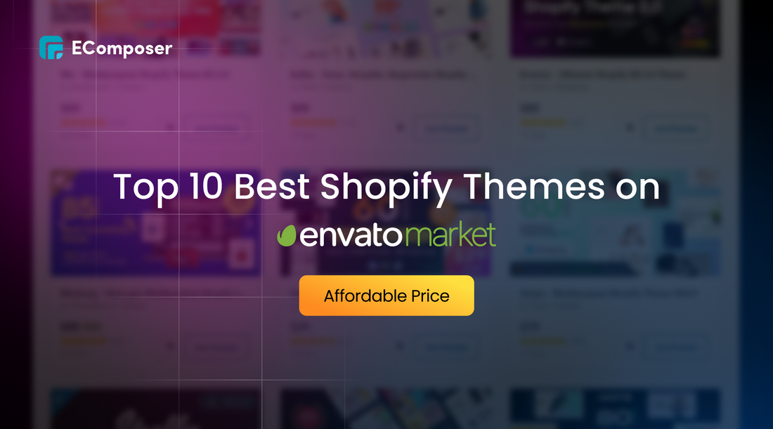 Top 10 Shopify Themes on Envato for Stunning Stores (Budget-Friendly)