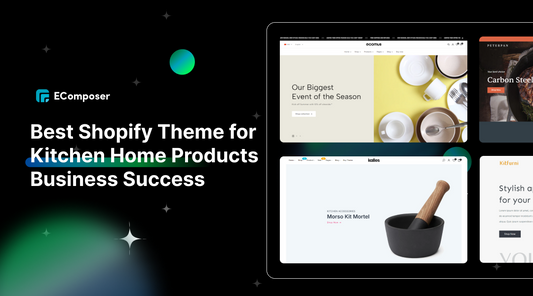 [10+] Best Shopify Theme for Kitchen Home Products