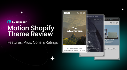 Motion Shopify Theme Review: Features, Pros, Cons & Ratings