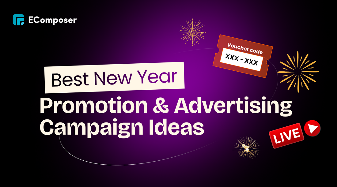 21+ Best New Year Promotion and Advertising Campaign Ideas for 2025