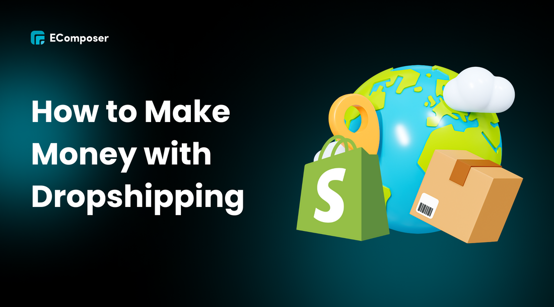 How to Make Money with Dropshipping 