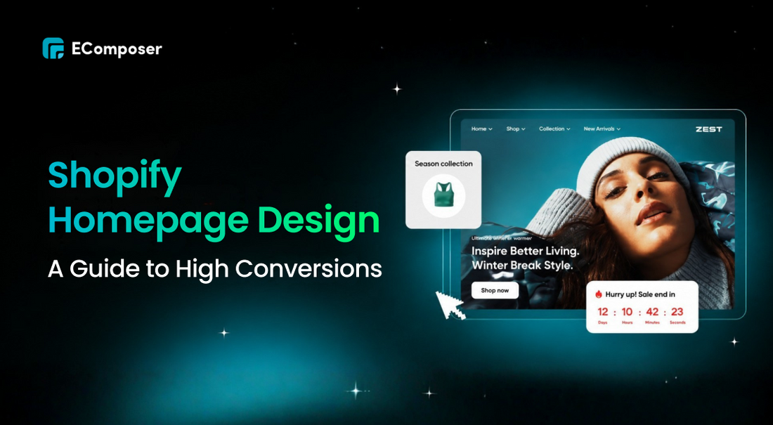 Building High-Converting Shopify Homepage Designs