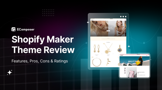 Maker Shopify Theme Review: Features, Pros, Cons & Ratings