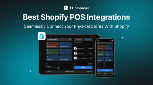 4 Best Shopify POS Integrations: Seamlessly Connect Your Physical Stores With Shopify