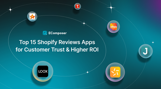 15+ Best Shopify Reviews Apps for Customer Trust & Higher ROI