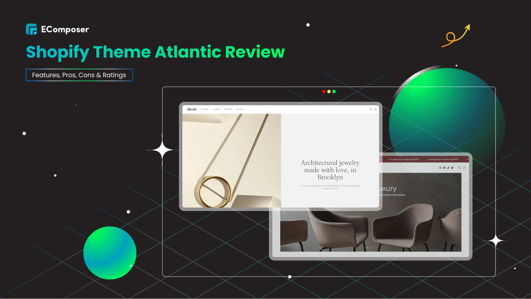 Shopify Theme Atlantic Review: Features, Pros, Cons