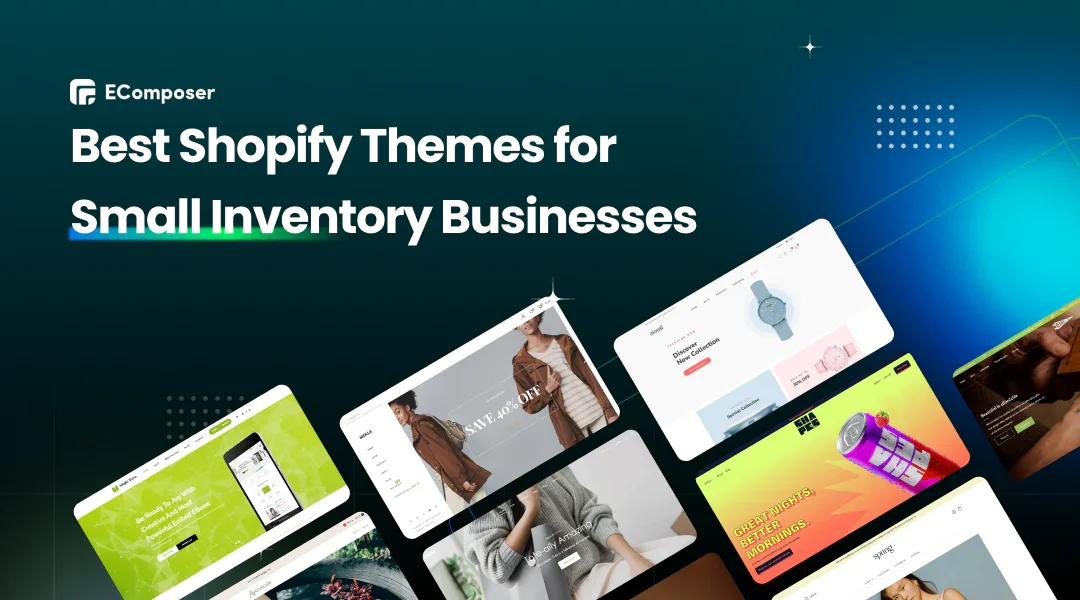13+ Best Shopify Themes for Small Inventory in 2026