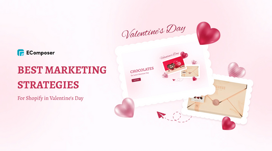 17+ Best Valentine's Day Marketing Ideas for Online Store in 2025