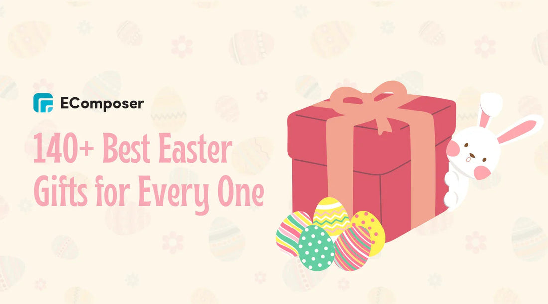 140+ Best Easter Gift Ideas for Everyone