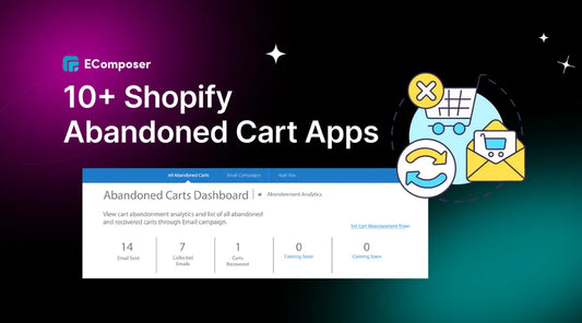 10+ Shopify Abandoned Cart Apps - Top Tools For Merchants