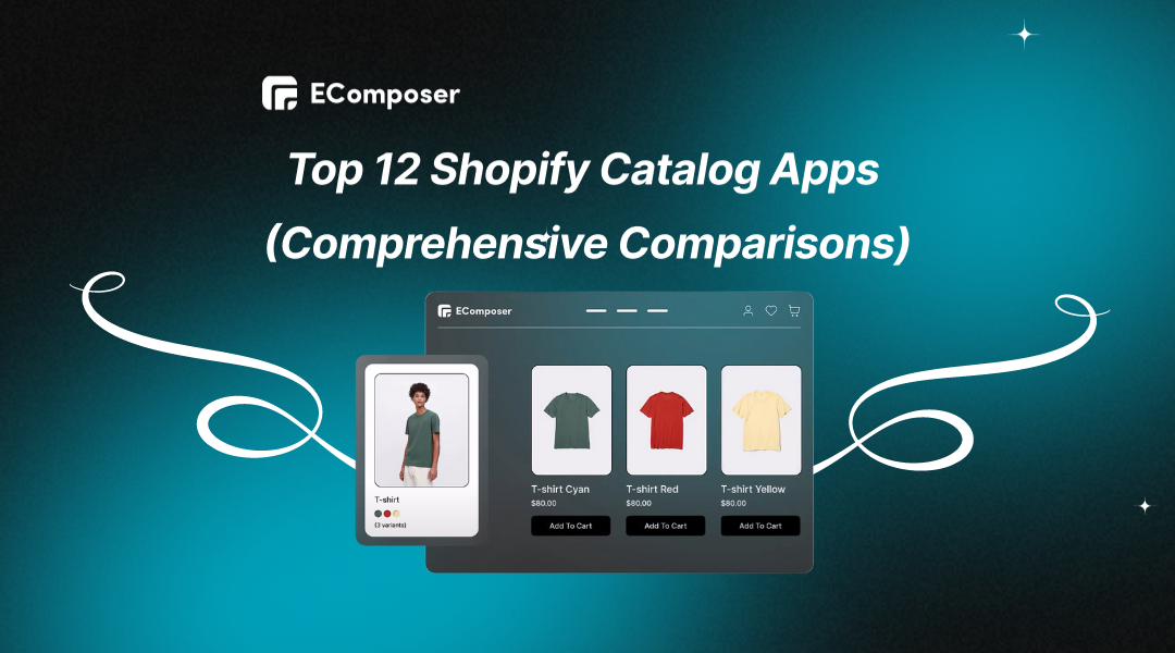 Top 12 Shopify Catalog Apps (Comprehensive Comparisons)