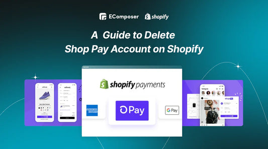 Delete Shop Pay Account on Shopify