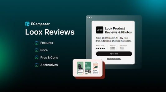 Loox Reviews: Features, Price, Pros & Cons, Alternatives (2024)